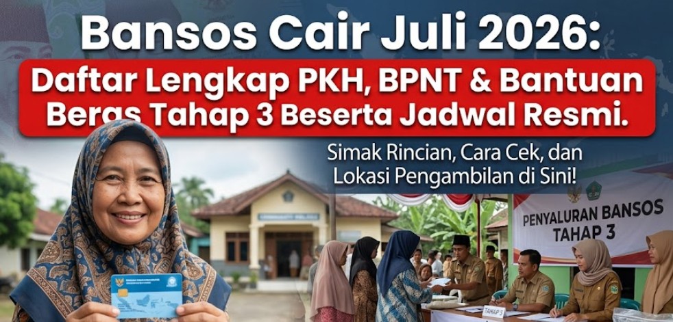 Bansos-Cair-Juli-2026-Daftar-Lengkap-PKH-BPNT-Bantuan-Beras-Tahap-3-Beserta-Jadwal-Resmi2.jpg