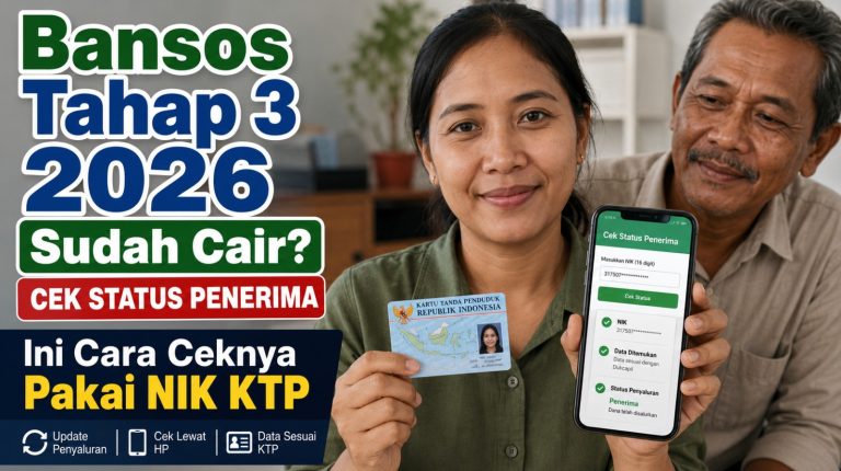 Bansos Tahap 3 2026 Sudah Cair? Ini Cara Ceknya Pakai NIK KTP