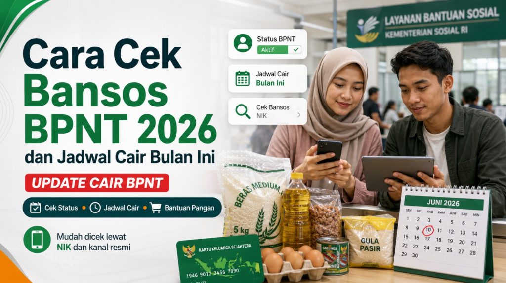 Cara Cek Bansos BPNT 2026 dan Jadwal Cair Bulan Ini