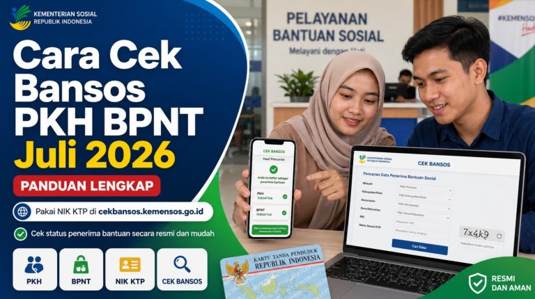 Cara Cek Bansos PKH BPNT Juli 2026 Pakai NIK KTP di cekbansos.kemensos.go.id (Panduan Lengkap)