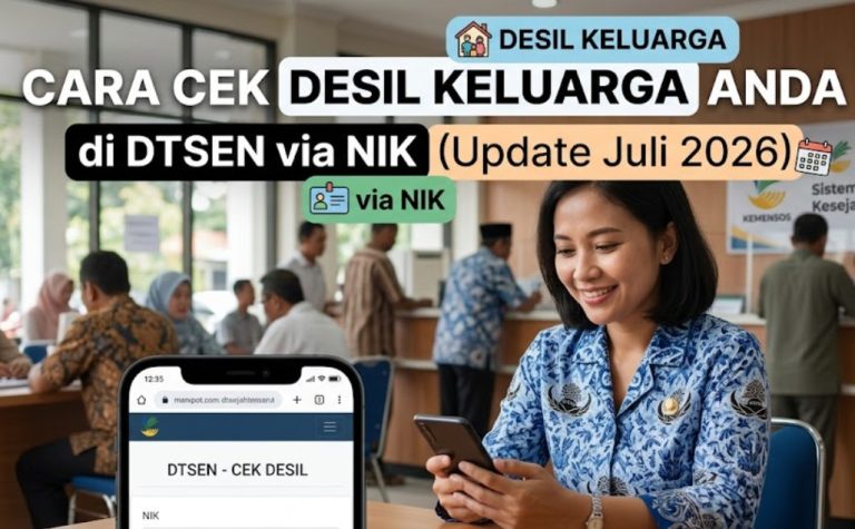 Cara Cek Desil Keluarga Anda di DTSEN via NIK (Update Juli 2026)