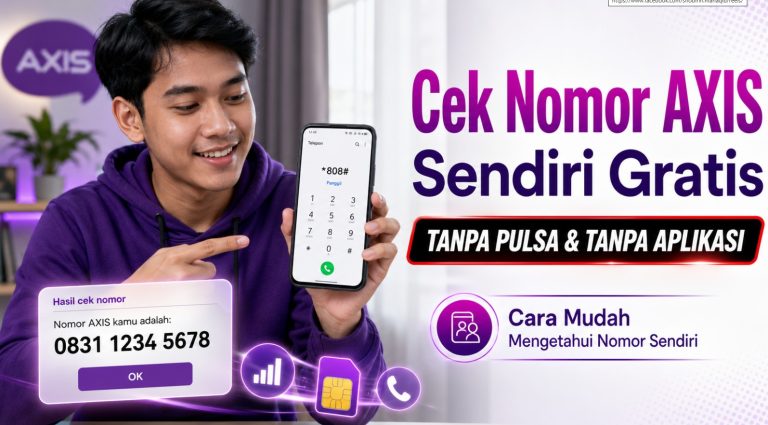 Cara Cek Nomor AXIS Sendiri Gratis Tanpa Pulsa & Tanpa Aplikasi