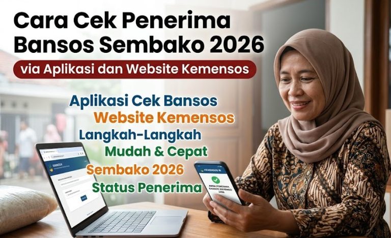 Cara Cek Penerima Bansos Sembako 2026 via Aplikasi dan Website Kemensos
