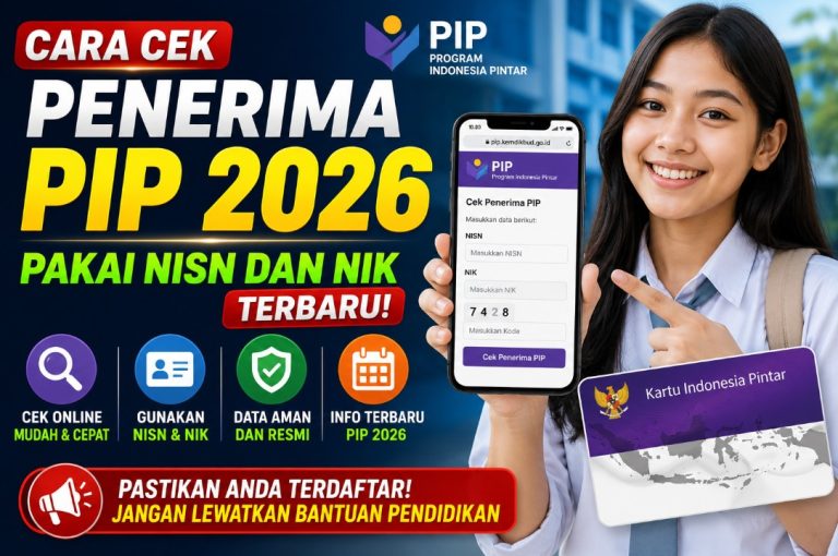 Cara Cek Penerima PIP 2026 Pakai NISN dan NIK Terbaru
