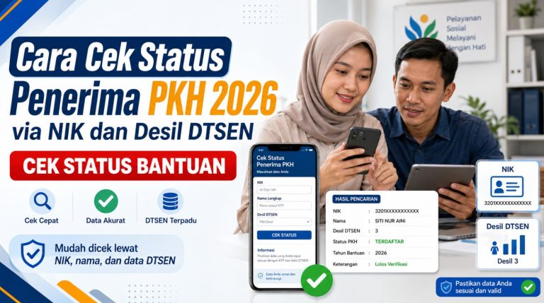 Cara Cek Status Penerima PKH 2026 via NIK dan Desil DTSEN