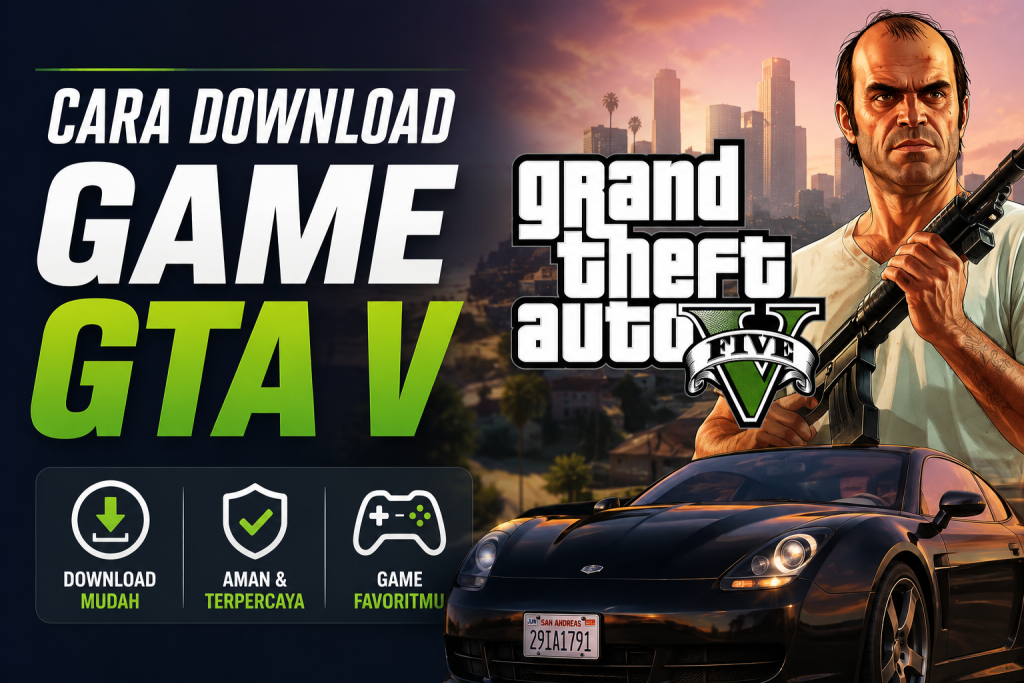 Cara Download Game GTA V di Android & PC Terbaru 2026