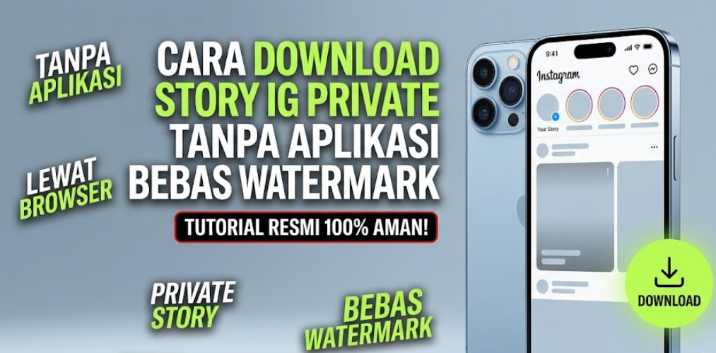 Cara Download Video Story IG Private Tanpa Aplikasi Bebas Watermark
