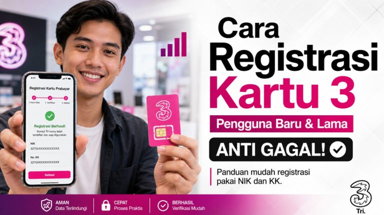 Cara Registrasi Kartu 3 Pengguna Baru & Lama, Anti Gagal!