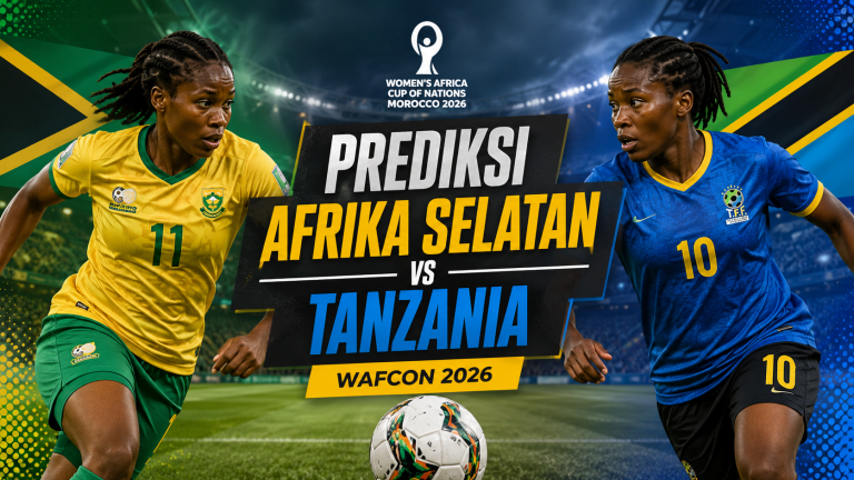 Prediksi Afrika Selatan vs Tanzania WAFCON 2026: H2H, Skor & Starting XI