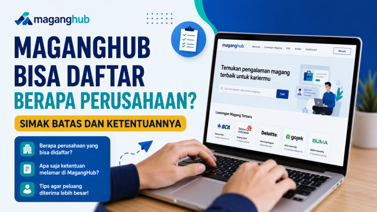 MagangHub Bisa Daftar Berapa Perusahaan? Simak Batas dan Ketentuannya