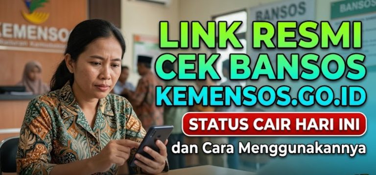 Link Resmi Cek Bansos Kemensos.go.id: Status Cair Hari Ini & Cara Menggunakannya