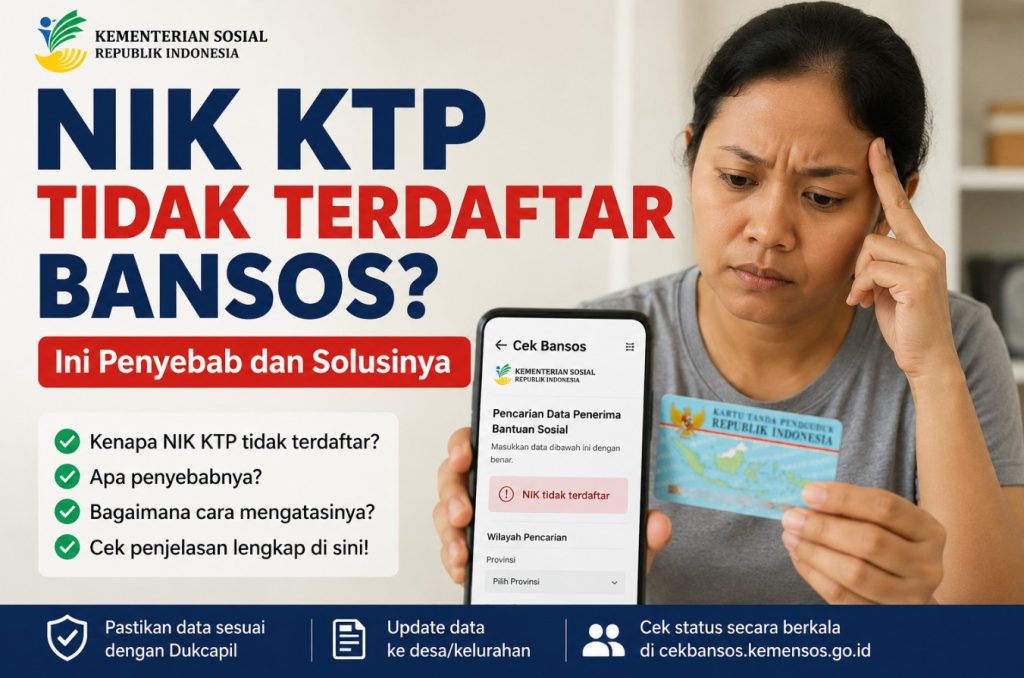 NIK KTP Tidak Terdaftar Bansos Ini Penyebab dan Solusinya