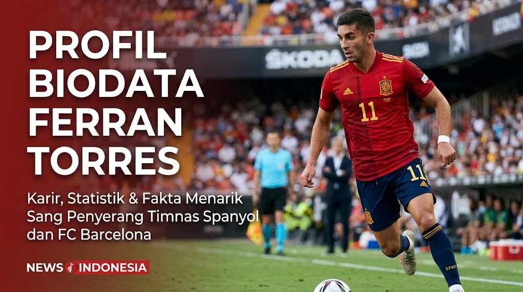 Profil Biodata Ferran Torres