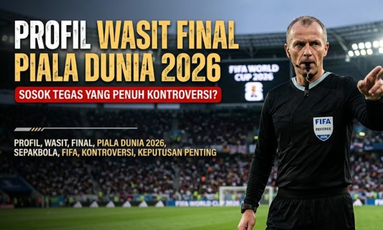 Profil Wasit Final Piala Dunia 2026: Sosok Tegas yang Penuh Kontroversi?