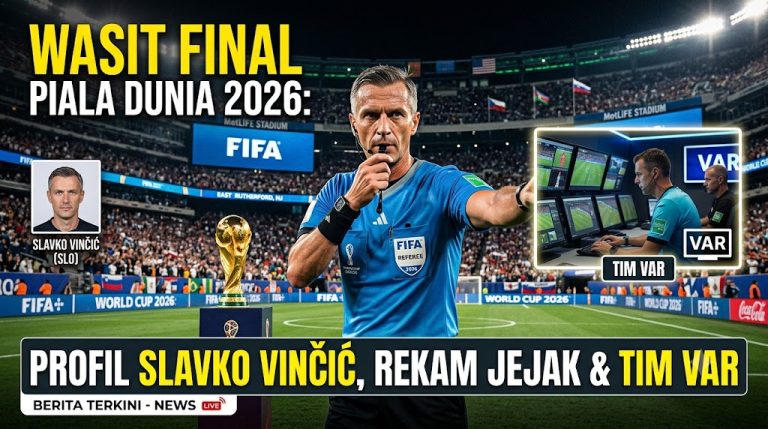 Wasit Final Piala Dunia 2026: Profil Slavko Vincic, Rekam Jejak & Tim VAR