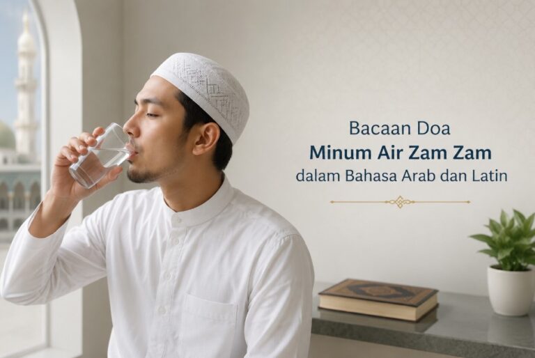 Bacaan Doa Minum Air Zam Zam dalam Bahasa Arab dan Latin