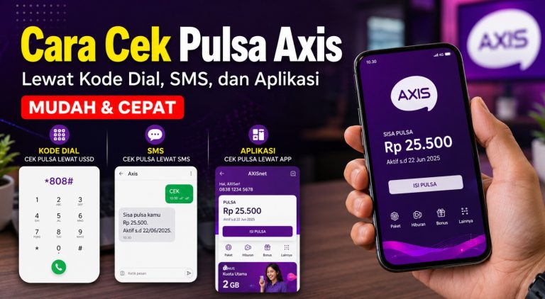 Cara Cek Pulsa Axis Lewat Kode Dial, SMS, dan Aplikasi