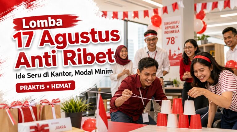 Cara Membuat Lomba 17 Agustus Anti Ribet di Kantor, Modal Minim