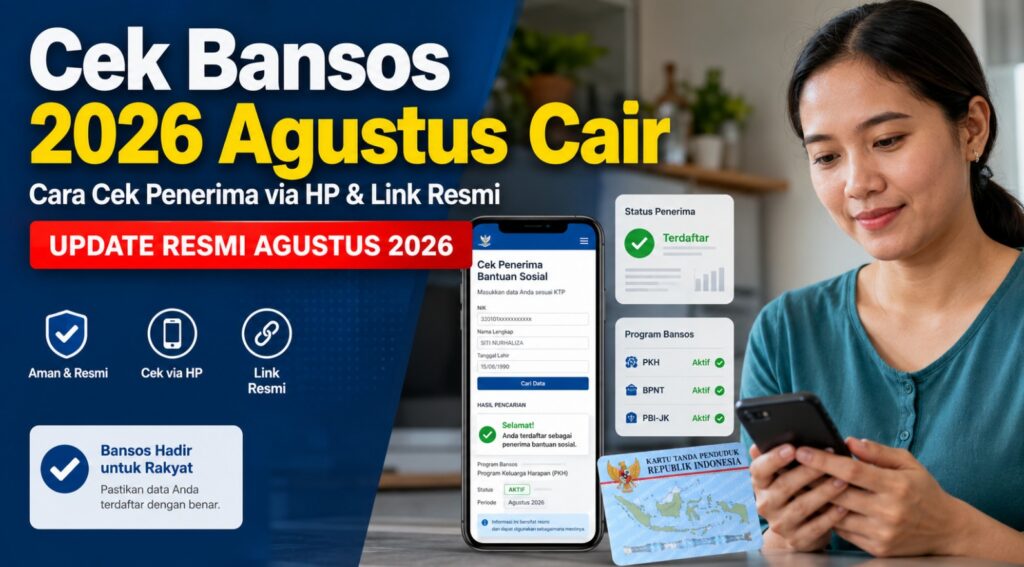 Cek Bansos 2026 Agustus Cair Cara Cek Penerima via HP & Link Resmi