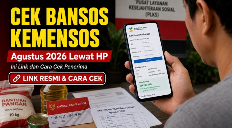 Cek Bansos Kemensos Agustus 2026 Lewat HP, Ini Link dan Cara Cek Penerima