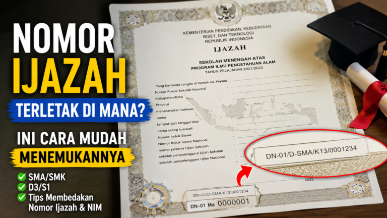 Nomor Ijazah Terletak di Mana? Ini Cara Mudah Menemukannya