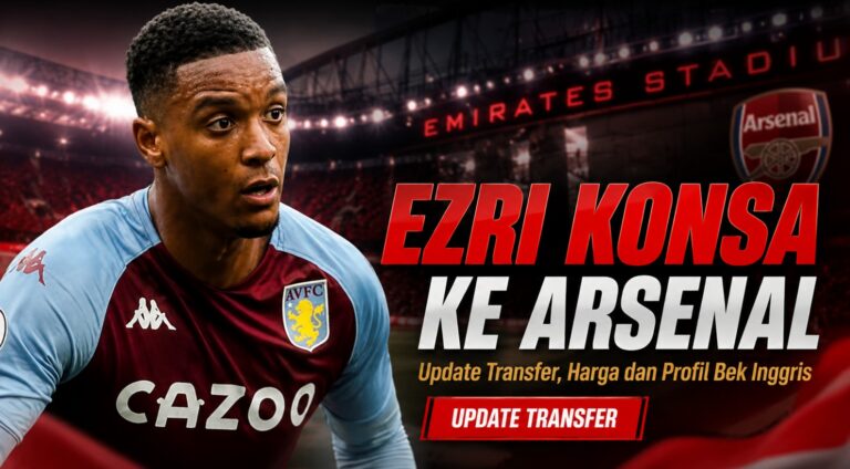 Ezri Konsa ke Arsenal: Update Transfer, Harga dan Profil Bek Inggris