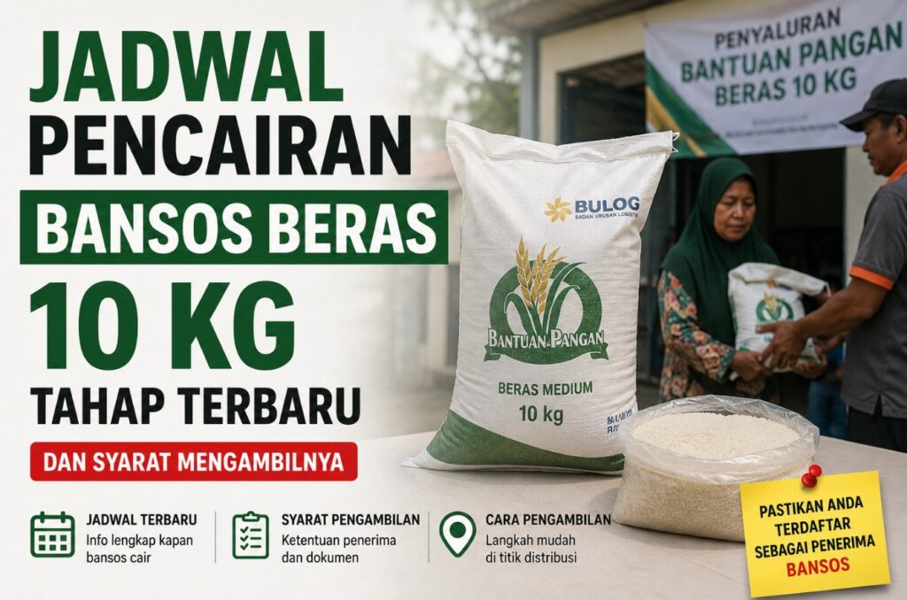 Jadwal Pencairan Bansos Beras 10 Kg Tahap Terbaru dan Syarat Mengambilnya