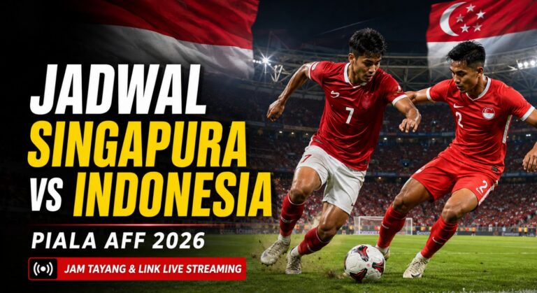 Jadwal Singapura vs Indonesia Piala AFF 2026: Jam Tayang & Link Live Streaming