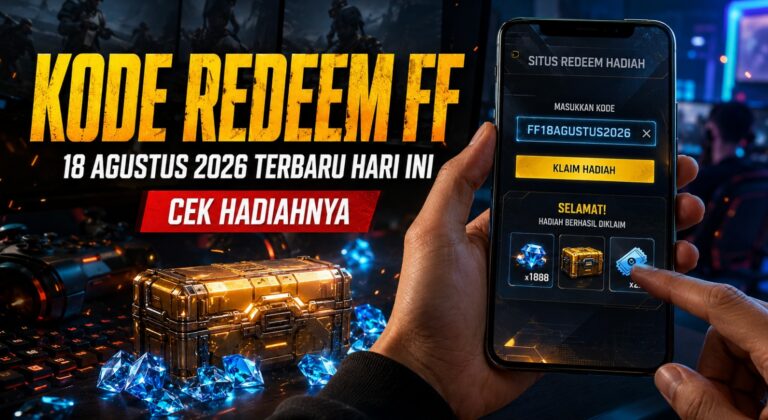 Kode Redeem FF 18 Agustus 2026 Terbaru Hari Ini, Cek Hadiahnya