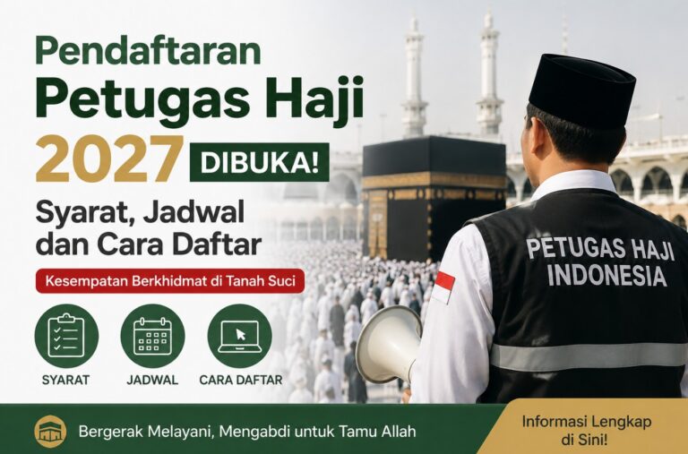 Pendaftaran Petugas Haji 2027 Dibuka: Syarat, Jadwal dan Cara Daftar