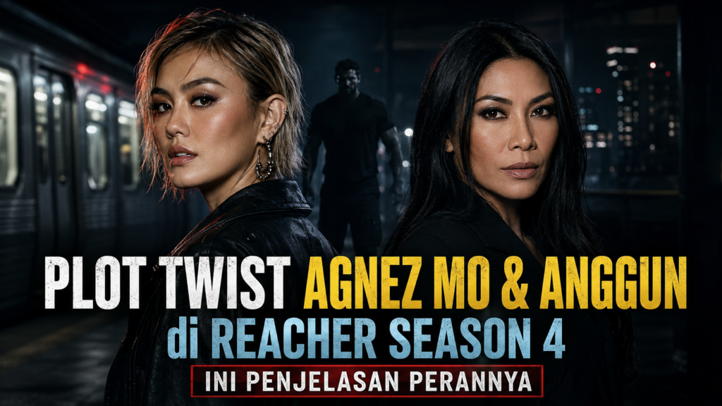 Plot Twist Agnez Mo & Anggun di Reacher Season 4, Ini Penjelasan Perannya