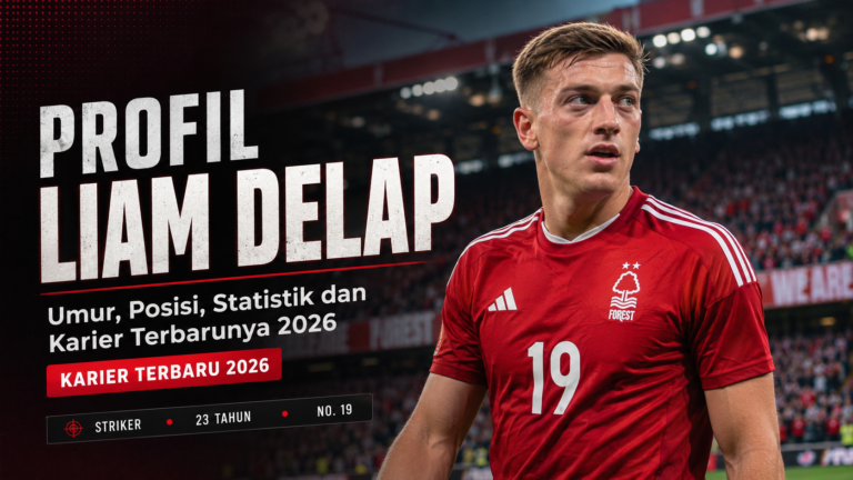 Profil Liam Delap: Umur, Posisi, Statistik dan Karier Terbarunya 2026