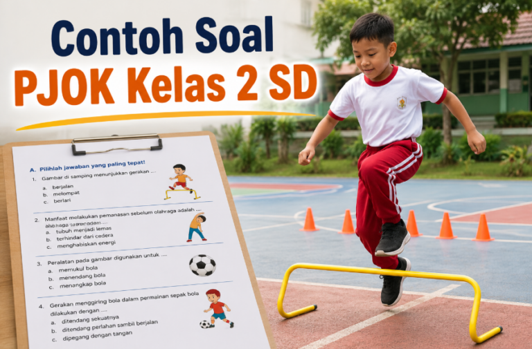 30 Contoh Soal PJOK Kelas 2 SD Lengkap dengan Jawaban