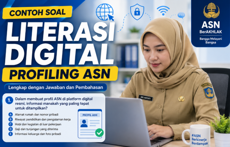 Contoh Soal Literasi Digital Profiling ASN Lengkap dengan Jawaban dan Pembahasan