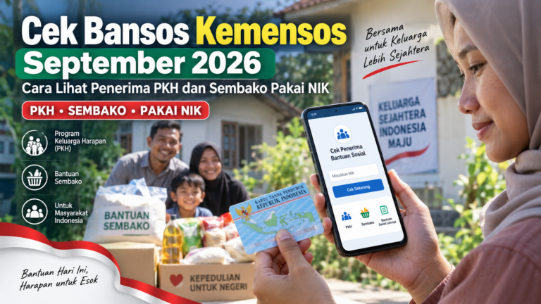 Cek Bansos Kemensos September 2026: Cara Lihat Penerima PKH dan Sembako Pakai NIK
