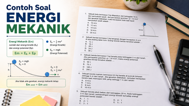 Contoh Soal Energi Mekanik: Rumus, Jawaban, dan Pembahasan Lengkap
