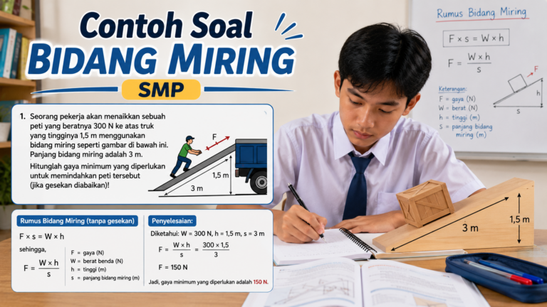 Contoh Soal Bidang Miring SMP: Rumus, Jawaban, dan Pembahasan Lengkap